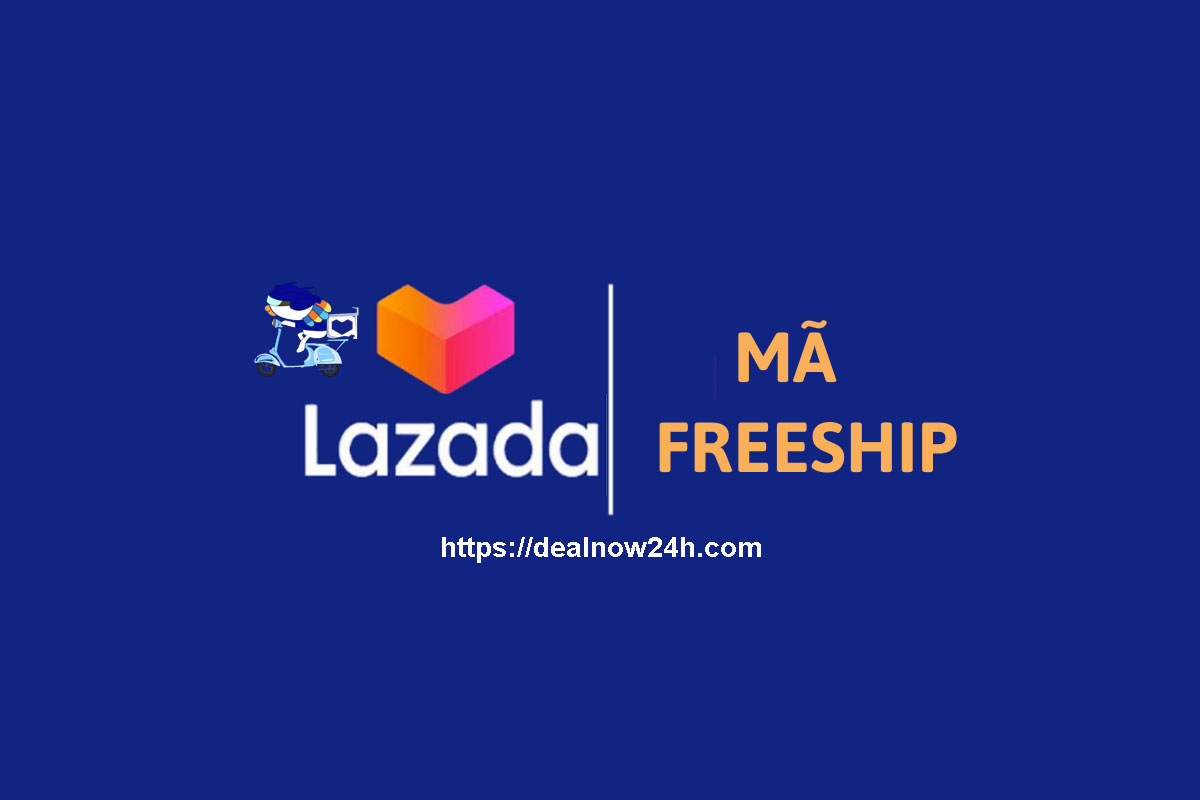 Mã Freeship Lazada 20K Cho Khách Hàng Mới