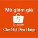 Mã giảm giá Shopee cho mọi đơn hàng